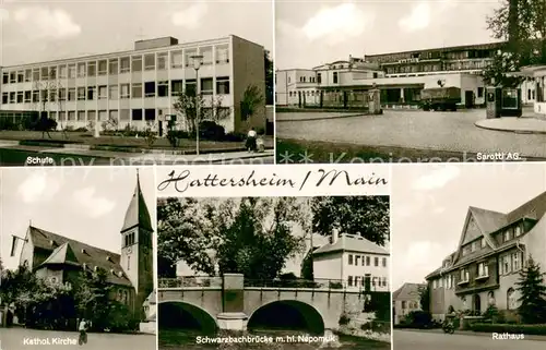 AK / Ansichtskarte Hattersheim_Main Schule Sarotti AG Kath Kirche Schwarzbachbruecke mit hl Nepomuk Rathaus Hattersheim Main