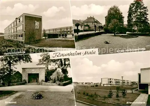 AK / Ansichtskarte Raunheim Pestalozzi Schule Ehrenmal Altenwohnheim Raunheim