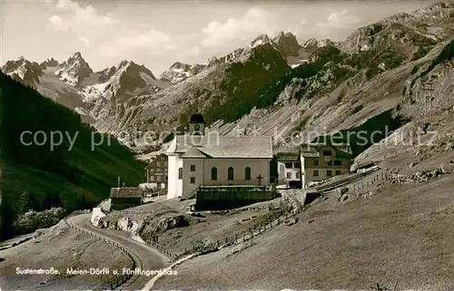 AK / Ansichtskarte Meien Bergdorf Sustenstrasse Fuenffingerstoecke Urner Alpen Meien