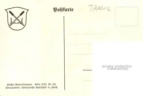 AK / Ansichtskarte Thalwil_ZH Wappen Serie Zuercher Gemeindewappen Serie XXI Nr. 101 