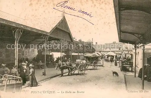 AK / Ansichtskarte Pont l_Eveque_Oise La Halle au Beurre Pont l_Eveque_Oise