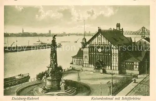 AK / Ansichtskarte Duisburg_Ruhrort Kaiserdenkmal mit Schifferboerse Duisburg Ruhrort