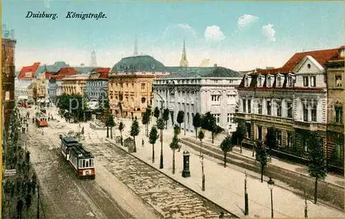 AK / Ansichtskarte Duisburg_Ruhr Koenigstrasse mit Strassenbahnen Duisburg Ruhr