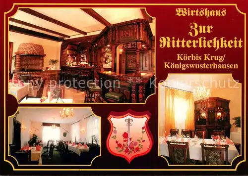 AK / Ansichtskarte Koerbis_Krug Wirtshaus Zur Ritterlichkeit Restaurant Koerbis Krug