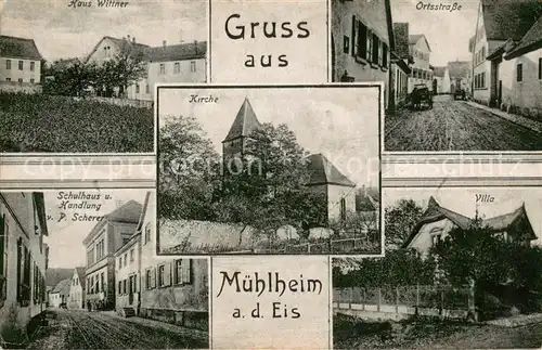 AK / Ansichtskarte Muelheim_Eis Haus Wittner Ortsstrasse Kirche Schulhaus  Villa 