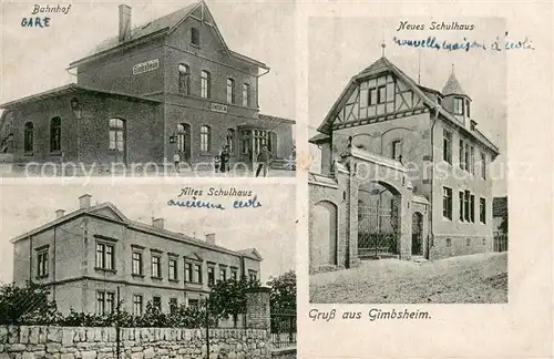 AK / Ansichtskarte Gimbsheim Bahnhof Altes Schulhaus Neues Schulhaus Gimbsheim