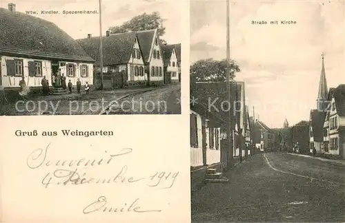 AK / Ansichtskarte Weingarten_Pfalz Wtw Kindler Spezereihandlung Strasse mit Kirche Weingarten Pfalz