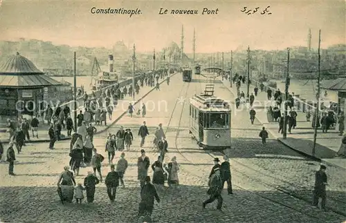 AK / Ansichtskarte Constantinople Le nouveau Pont Constantinople