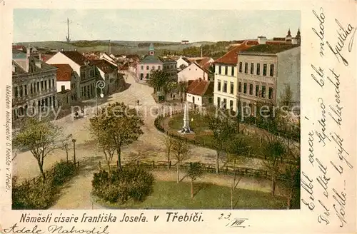 AK / Ansichtskarte Trebic_Trebitsch Namesti cisare frantiska Josefa 