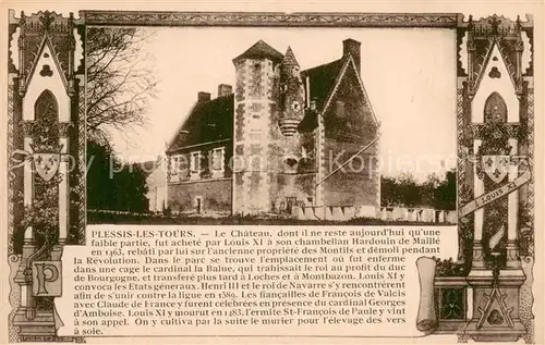 AK / Ansichtskarte Plessis les Tours Chateau Louis XI Histoire Plessis les Tours