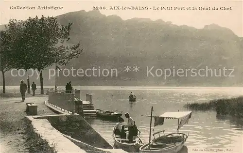 AK / Ansichtskarte Aix les Bains Petit Port au Lac du Bourget et Dent du Chat Alpes Francais Aix les Bains