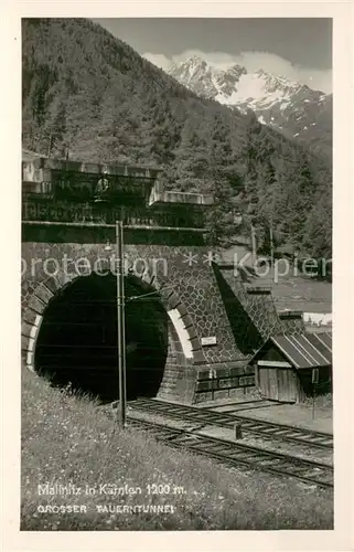AK / Ansichtskarte Mallnitz_Kaernten Grosser Tauerntunnel Alpen Mallnitz Kaernten