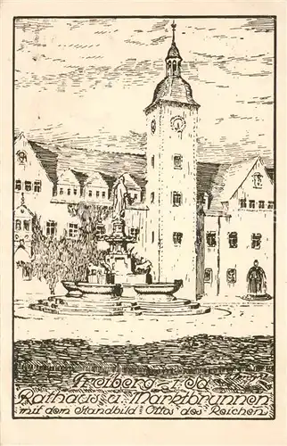 AK / Ansichtskarte Freiberg_Sachsen Rathaus u. Marktbrunnen Kunstdruck Freiberg Sachsen