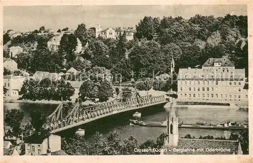 AK / Ansichtskarte Crossen_Oder_Krosno_Odrzanskie Berglehne mit Oderbruecke 