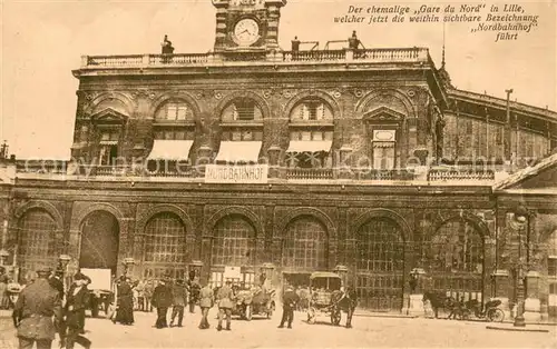 AK / Ansichtskarte Lille_Nord Gare du Nord Nordbahnhof Lille_Nord