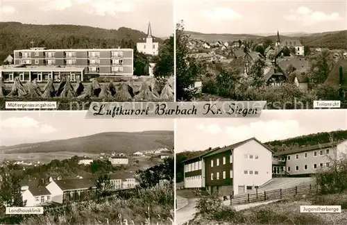AK / Ansichtskarte Burbach_Siegerland Muettergenesungsheim Teilansicht d. Stadt Jugendherberge Landhausklinik Burbach_Siegerland