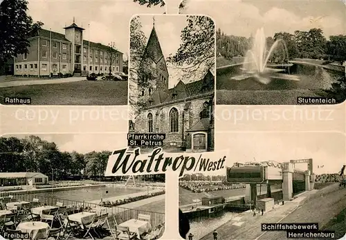 AK / Ansichtskarte Waltrop Pfarrkirche Stutenteich Schiffshebewerk Henrichenburg Freibad Rathaus Waltrop