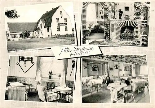 AK / Ansichtskarte Hullern Gasthaus Altes Forsthaus Innen  und Aussenansicht Hullern