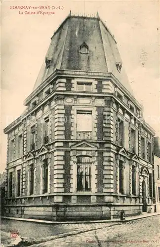 AK / Ansichtskarte Gournay en Bray La Caisse d Epargne Feldpost Gournay en Bray