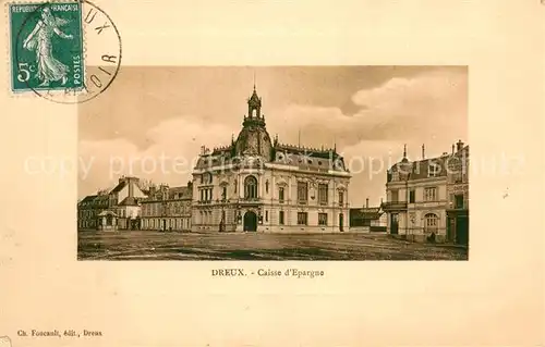 AK / Ansichtskarte Dreux_28 Caisse d Epargne 