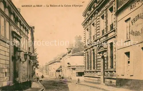 AK / Ansichtskarte Gournay en Bray Le Theatre et la Caisse d Epargne Gournay en Bray