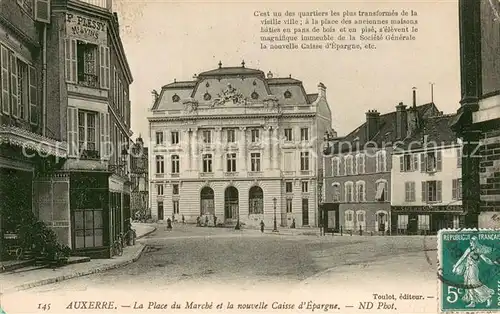 AK / Ansichtskarte Auxerre_89 La Place du Marche et la Caisse d Epargne 