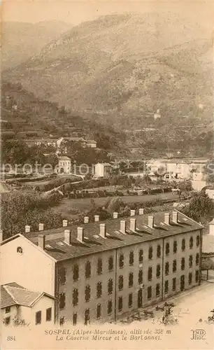 AK / Ansichtskarte Sospel La Caserne Mireur et le Bartonnet Sospel