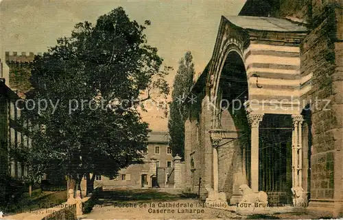 AK / Ansichtskarte Embrun Porche de la Cathedrale Tour Bruno Caserne Laharpe Embrun