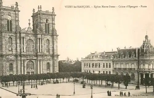 AK / Ansichtskarte Vitry le Francois Eglise Notre Dame Caisse dEpargne Poste Vitry le Francois