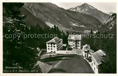 AK / Ansichtskarte Maderanertal Hotel SAC Alpenclub Maderanertal