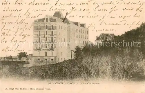 AK / Ansichtskarte Chatel Guyon Hotel Continental Chatel Guyon