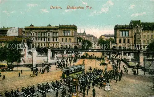 AK / Ansichtskarte Kreuzberg_Berlin Hallesches Tor m. Strassenbahn Feldpost Kreuzberg Berlin