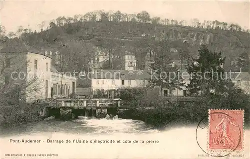 AK / Ansichtskarte Pont Audemer Barrage de l Usine d electricite et cote de la pierre Pont Audemer