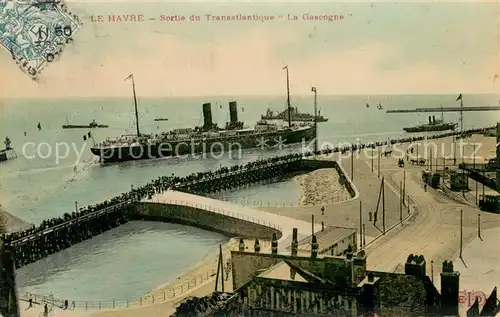 AK / Ansichtskarte Le_Havre Sortie du Transatlantique La Gascogne Le_Havre