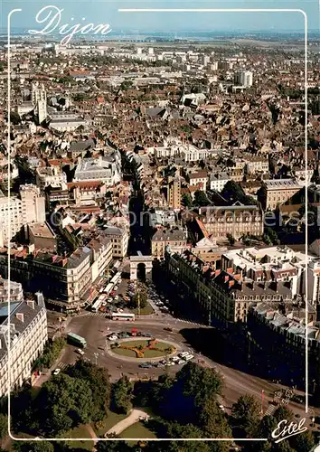 AK / Ansichtskarte Dijon_21 Vue generale aerienne La place Darcy et la porte Guillaume prolongee par la rue de la Liberte 