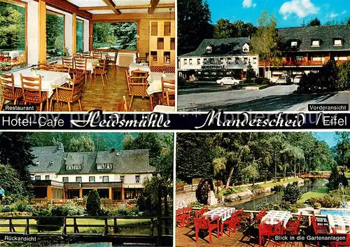 AK / Ansichtskarte Manderscheid_Eifel Hotel Cafe Heidsmuehle m. Gartenanlagen u. Restaurant Manderscheid Eifel