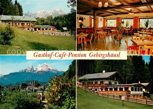 AK / Ansichtskarte Berchtesgaden Gasthof Cafe Pension Gebirgshaeusl Teilansichten Innen und Aussen m. Umgebung Berchtesgaden
