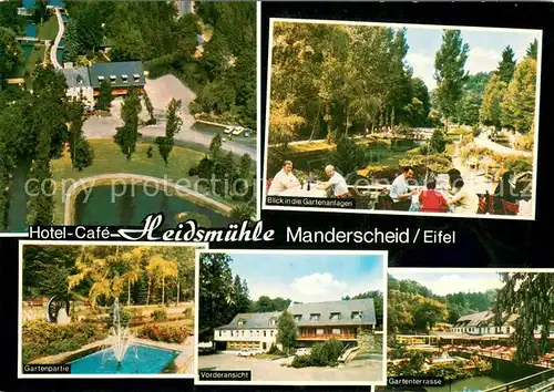 AK / Ansichtskarte Manderscheid_Eifel Hotel Cafe Heidsmuehle Teilansichten m. Gartenpartie und Terrasse Manderscheid Eifel