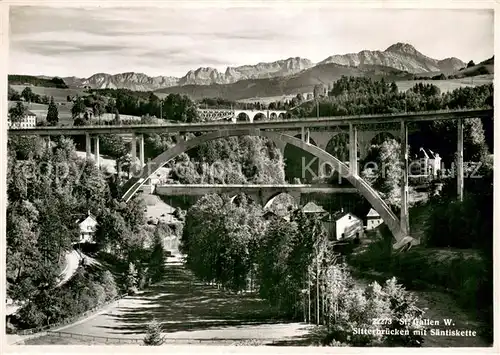 AK / Ansichtskarte St_Gallen_SG Sitterbruecken mit Saentiskette Appenzeller Alpen St_Gallen_SG