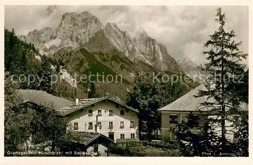 AK / Ansichtskarte Berchtesgaden Grenzgasthof Hirschbichl mit Reiteralpe Berchtesgadener Alpen Berchtesgaden