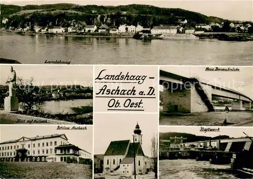 AK / Ansichtskarte Aschach_Donau Landshaag Donaukraftwerk Neue Donaubruecke Schloss Aschach Kirche Aschach Donau