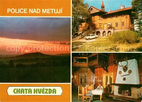 AK / Ansichtskarte Police_nad_Metuji Chata Huezda Cottage Kamin Landschaftspanorama Sonnenuntergang Police_nad_Metuji