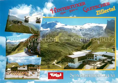 AK / Ansichtskarte Hintertux_Zillertal Hintertuxer Gletscher Sommerbergalm Bergbahn Berghotel Zillertaler Alpen Hintertux_Zillertal