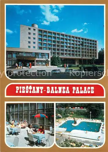 AK / Ansichtskarte Piestany Balnea Palace Terrasse Pool Piestany