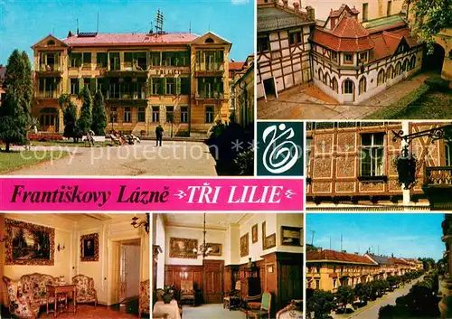 AK / Ansichtskarte Frantiskovy_Lazne Lazensky dum Tri Lilie Kurhaus Frantiskovy_Lazne