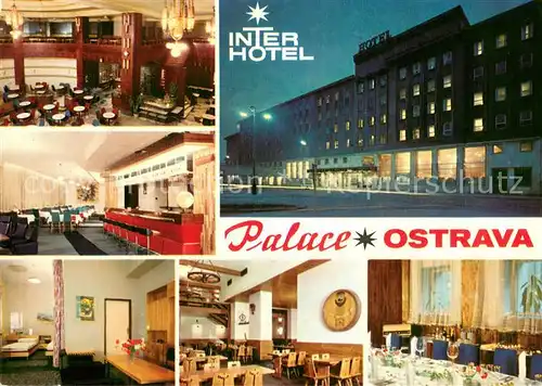 AK / Ansichtskarte Ostrava_Maehrisch_Ostrau Interhotel Palace Restaurant Bar Fremdenzimmer 