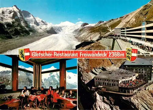 AK / Ansichtskarte Grossglockner Gletscher Restaurant Freiwandeck Sonnenterrasse Gaststube Grossglockner
