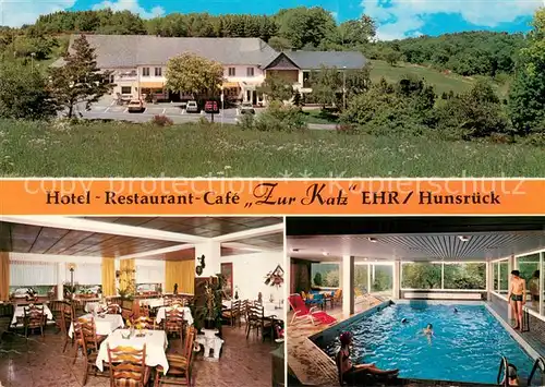 AK / Ansichtskarte Hunsrueck Hotel Restaurant Zur Katz Innen  und Aussenansichten Hunsrueck