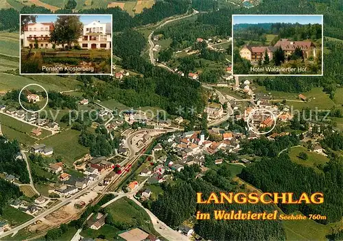 AK / Ansichtskarte Langschlag Pension Klosterberg Hotel Waldviertler Hof Fliegeraufnahme Langschlag