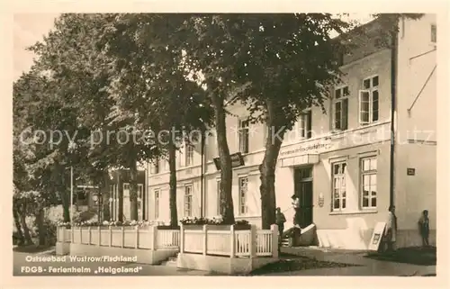 AK / Ansichtskarte Wustrow_Ostseebad FDGB Ferienheim Helgoland Aussenansicht Wustrow_Ostseebad